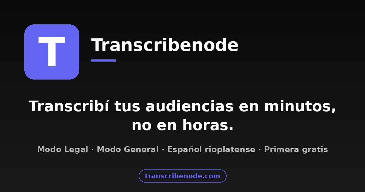 Transcribir audiencias judiciales en Mendoza
